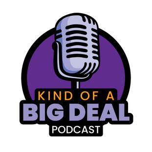 Kind of a Big Deal Podcast logo